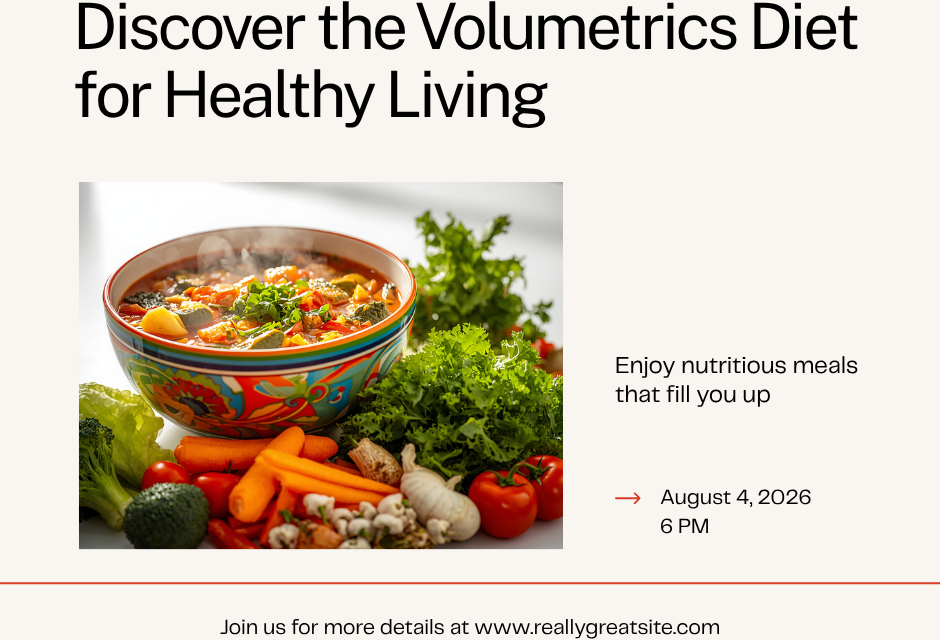 The Volumetrics Diet: Eat More, Weigh Less