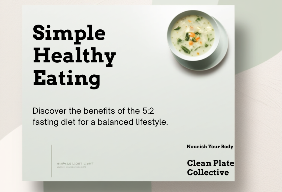 The 5:2 Diet: Fasting Two Days a Week for Weight Loss